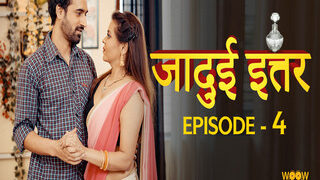 Jadui Ittar Episode 4 | MyDesi
