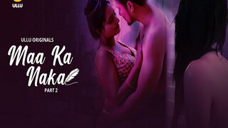 Maa Ka Naka – Part 2 Episode 10 | MyDesi