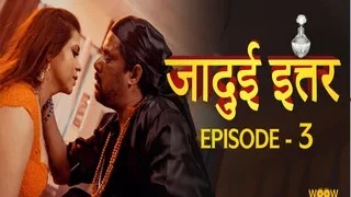 Jadui Ittar Episode 3 | MyDesi