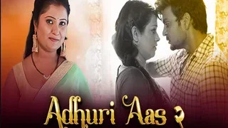 ADHURI AAS 2 Episode 6 | MyDesi